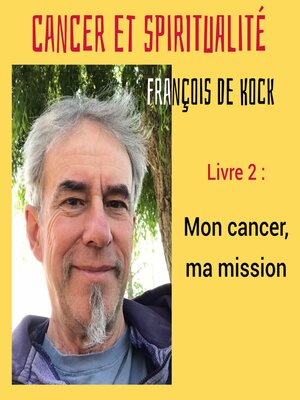 cover image of Mon cancer, ma mission